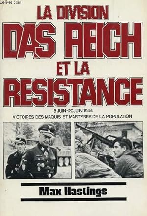 Seller image for LA DIVISION DAS REICH ET LA RESISTANCE - 8 JUIN-20 JUIN 1944. for sale by Le-Livre