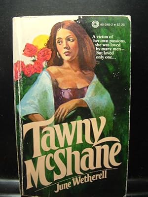 Seller image for TAWNY MCSHANE for sale by The Book Abyss