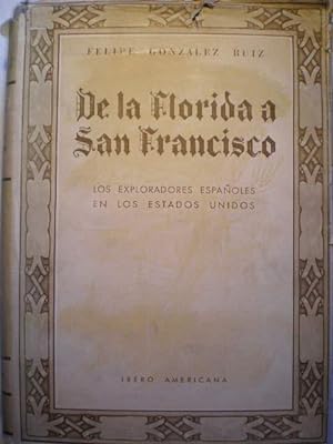 De la Florida a San Francisco. Los exploradores españoles en Estados Unidos