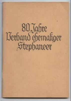 80 Jahre Verband ehemaliger Stephaneer.