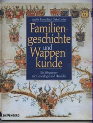 Familiengeschichte und Wappenkunde. Ein Wegweiser zur Genealogie und Heraldik.