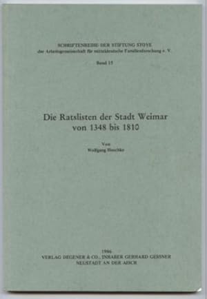 Die Ratslisten der Stadt Weimar von 1348 bis 1810.