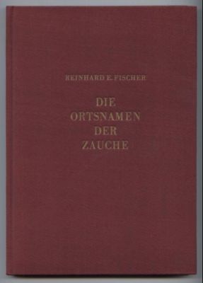 Brandenburgisches Namenbuch. Teil 1. Die Ortsnamen der Zauche.