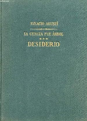 Bild des Verkufers fr LA CENIZA FUE ARBOL, III, DESIDERIO zum Verkauf von Le-Livre
