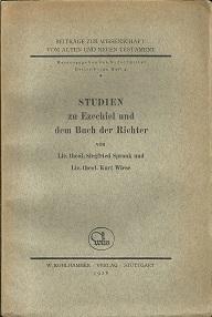 Bild des Verkufers fr Studien zu Ezechiel und dem Buch der Richter. Sprank, S.: Ezechielstudien. Wiese, K.: Zur Literarkritik des Buches der Richter. zum Verkauf von Antiquariat Axel Kurta