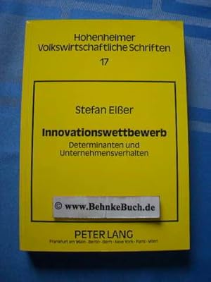 Innovationswettbewerb : Determinanten und Unternehmensverhalten. Hohenheimer volkswirtschaftliche...