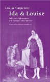 Image du vendeur pour Ida & Louise : wie zwei Schwestern die Gestapo berlisteten. Louise Carpenter. Aus dem Engl. von Miriam Mandelkow mis en vente par Antiquariat  Udo Schwrer