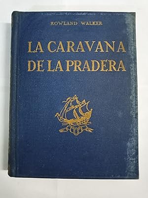 Immagine del venditore per LA CARAVANA DE LA PRADERA venduto da Gibbon Libreria