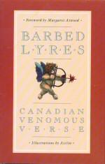 Bild des Verkufers fr Barbed Lyres - Canadian Venomous Verse zum Verkauf von timkcbooks (Member of Booksellers Association)