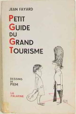 Seller image for Petit guide du grand tourisme for sale by crealivres