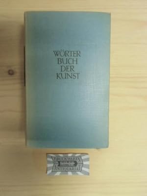 Imagen del vendedor de Wrterbuch der Kunst. Krners Taschenbuchausgabe Band 165. a la venta por Druckwaren Antiquariat