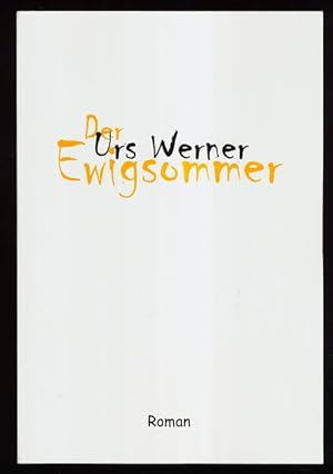 Der Ewigsommer : Roman (Band 1).