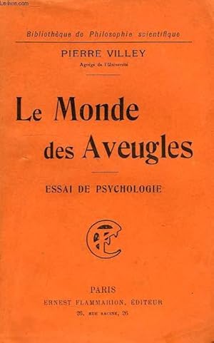 Seller image for LE MONDE DES AVEUGLES, ESSAI DE PSYCHOLOGIE for sale by Le-Livre