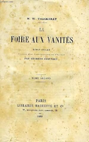 Seller image for LA FOIRE AUX VANITES, TOME II for sale by Le-Livre