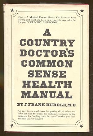 Bild des Verkufers fr A Country Doctor's Common Sense Health Manual zum Verkauf von Dearly Departed Books