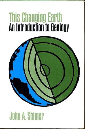 Seller image for This Changing Earth: An Introduction to Geology for sale by Dearly Departed Books