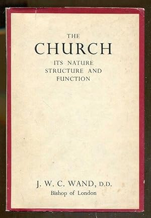 Image du vendeur pour The Church: Its Nature Structure and Function mis en vente par Dearly Departed Books