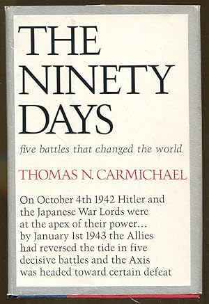 Seller image for The Ninety Days: Five Battles that Changed the World for sale by Dearly Departed Books