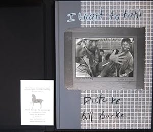 Seller image for BILL BURKE: I WANT TO TAKE PICTURE - DELUXE BOXED, SIGNED LIMITED EDITION WITH A BLACK AND WHITE PRINT SIGNED BY THE PHOTOGRAPHER for sale by Arcana: Books on the Arts