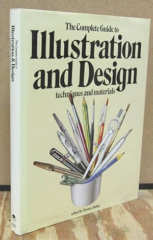 The Complete Guide to Illustration and Design Techniques and Materials