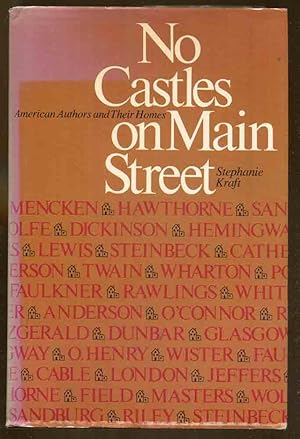 Imagen del vendedor de No Castles On Main Street: American Authors and Their Homes a la venta por Dearly Departed Books