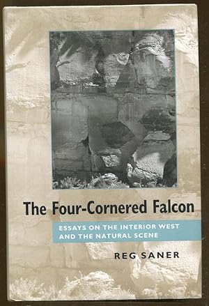 Seller image for The Four-Cornered Falcon: Essays on the Interior West and the Natural Scene for sale by Dearly Departed Books