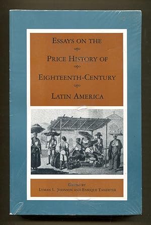 Immagine del venditore per Essays on the Price History of Eighteenth-Century Latin America venduto da Dearly Departed Books