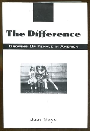 Imagen del vendedor de The Difference: Growing Up Female in America a la venta por Dearly Departed Books