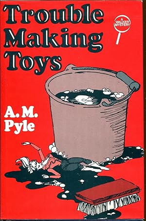 Trouble Making Toys