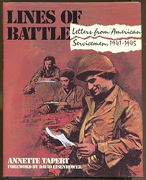 Seller image for Lines of Battle: Letters from American Servicemen, 1941-1945 for sale by Dearly Departed Books