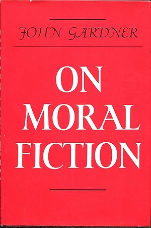 Image du vendeur pour On Moral Fiction mis en vente par Dearly Departed Books