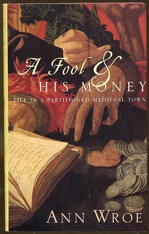 Imagen del vendedor de A Fool & His Money a la venta por Dearly Departed Books