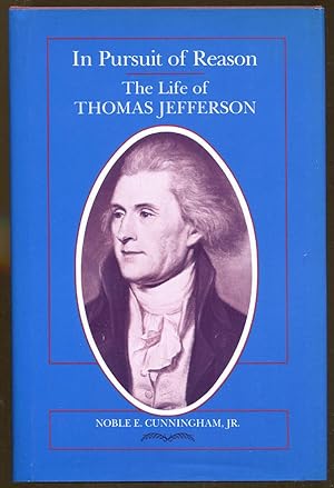 Immagine del venditore per In Pursuit of Reason: The Life of Thomas Jefferson venduto da Dearly Departed Books