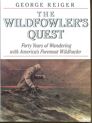 Seller image for The Wildfowler's Quest: Forty Years of Wandering with America's Foremost Wildfowler for sale by Dearly Departed Books