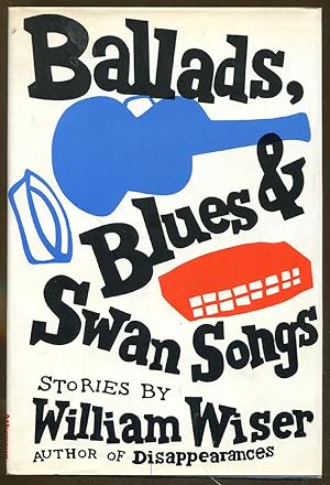 Imagen del vendedor de Ballads, Blues & Swan Songs a la venta por Dearly Departed Books