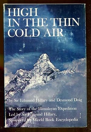 Imagen del vendedor de High In The Thin Cold Air: The Story of the Himalayan Expedition a la venta por Dearly Departed Books