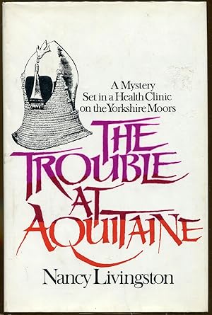 Seller image for The Trouble at Aquitaine for sale by Dearly Departed Books