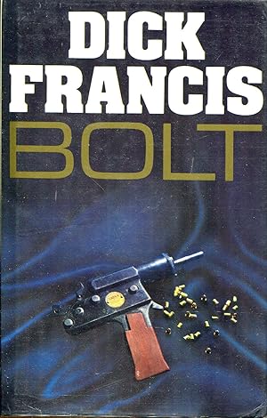 Seller image for Bolt for sale by Dearly Departed Books