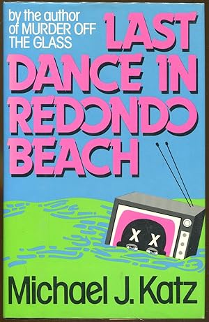 Imagen del vendedor de Last Dance In Redondo Beach a la venta por Dearly Departed Books