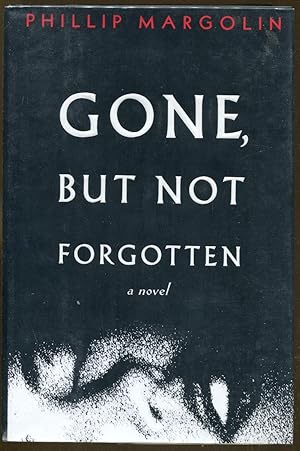 Seller image for Gone, But Not Forgotten for sale by Dearly Departed Books