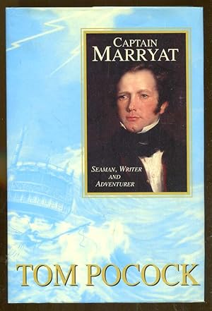 Image du vendeur pour Captain Marryat: Seaman, Writer and Adventurer mis en vente par Dearly Departed Books