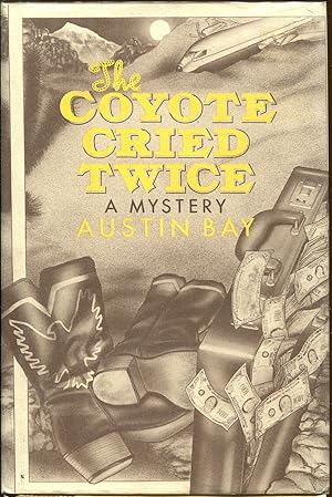 Imagen del vendedor de The Coyote Cried Twice a la venta por Dearly Departed Books