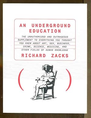 Imagen del vendedor de An Underground Education a la venta por Dearly Departed Books