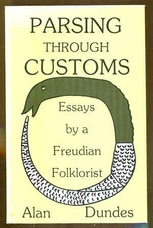 Parsing Through Customs: Essays by a Freudian Folklorist