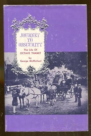 Journey to Obscurity: The Life of Octave Thanet