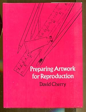 Immagine del venditore per Preparing Artwork for Reproduction venduto da Dearly Departed Books