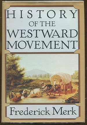 Seller image for History of the Westward Movement for sale by Dearly Departed Books