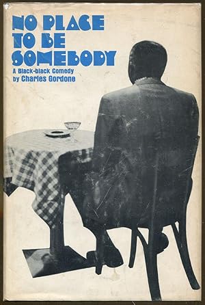 Imagen del vendedor de No Place to Be Somebody a la venta por Dearly Departed Books