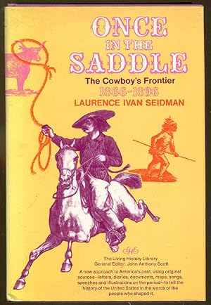 Seller image for Once In The Saddle: The Cowboy's Frontier 1866-1896 for sale by Dearly Departed Books