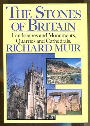 Seller image for The Stones of Britain: Landscapes and Monuments, Quarries and Cathedrals for sale by Dearly Departed Books